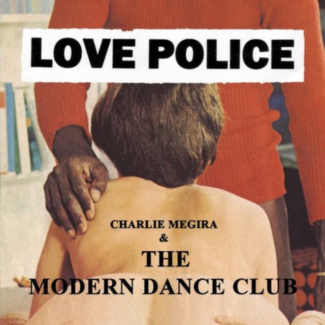 Charlie & The Modern Dance Club Megira - Love Police (2LP New Vinyl)