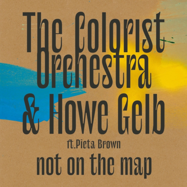 Colorist Orchestra & Howe Gelb - Not On The Map [New LP Vinyl] - Foto 1 di 1
