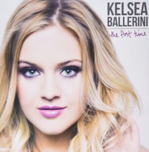 Kelsea Ballerini - First Time [New LP Vinyl]